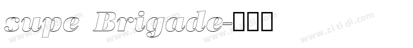 supe Brigade字体转换